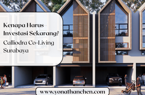 Kenapa Harus Investasi Sekarang di Calliodra Co-Living Surabaya