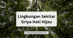Lingkungan Sekitar Griya Hati Hijau - yonathan chen konsultan properti
