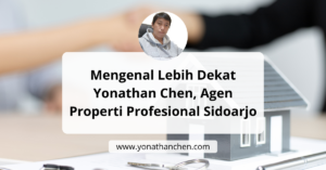 Mengenal Lebih Dekat Yonathan Chen, Agen Properti Profesional Sidoarjo sekitar