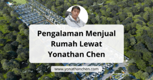 Pengalaman Menjual Rumah Lewat Yonathan Chen konsultan properti sidoarjo
